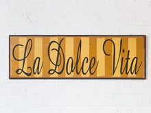 La Dolce Vita Sign