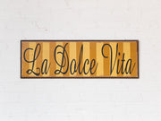 La Dolce Vita Sign