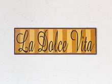 La Dolce Vita Sign