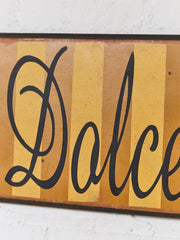 La Dolce Vita Sign